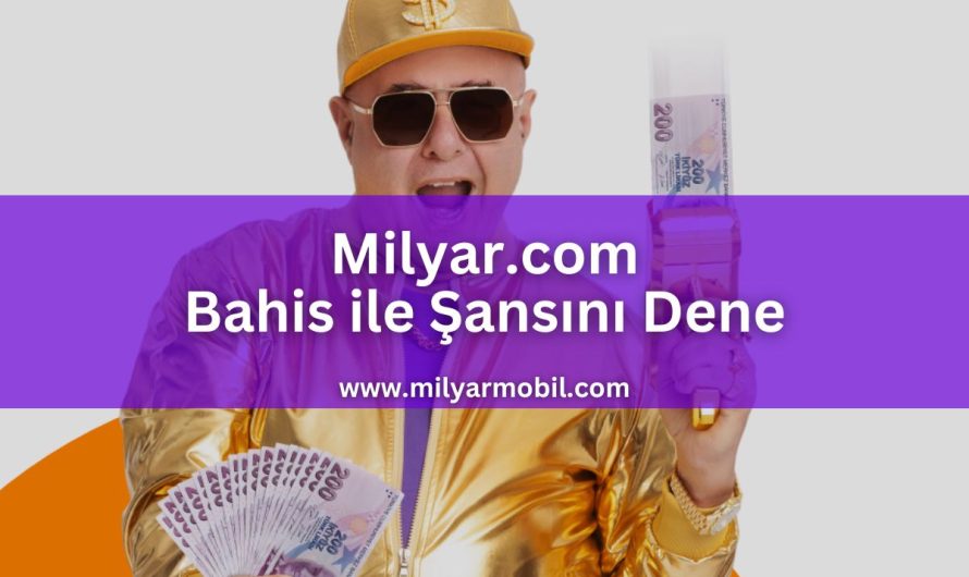 Milyar.com Bahis ile Şansını Dene